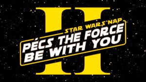 Pécs The Force Be With You